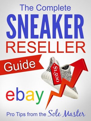 cover image of The Complete Sneaker Reseller Guide
